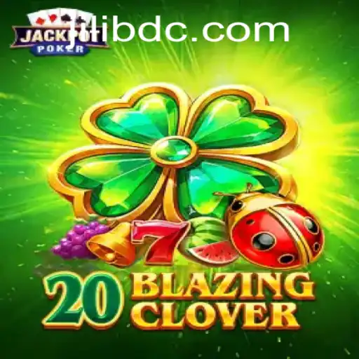 The Thrilling World of 20BlazingClover